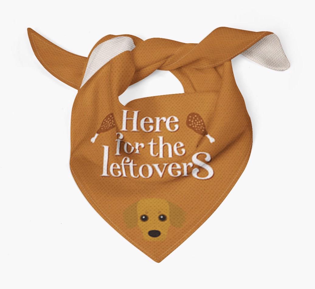 Here For The Leftovers: Personalised {breedFullName} Bandana