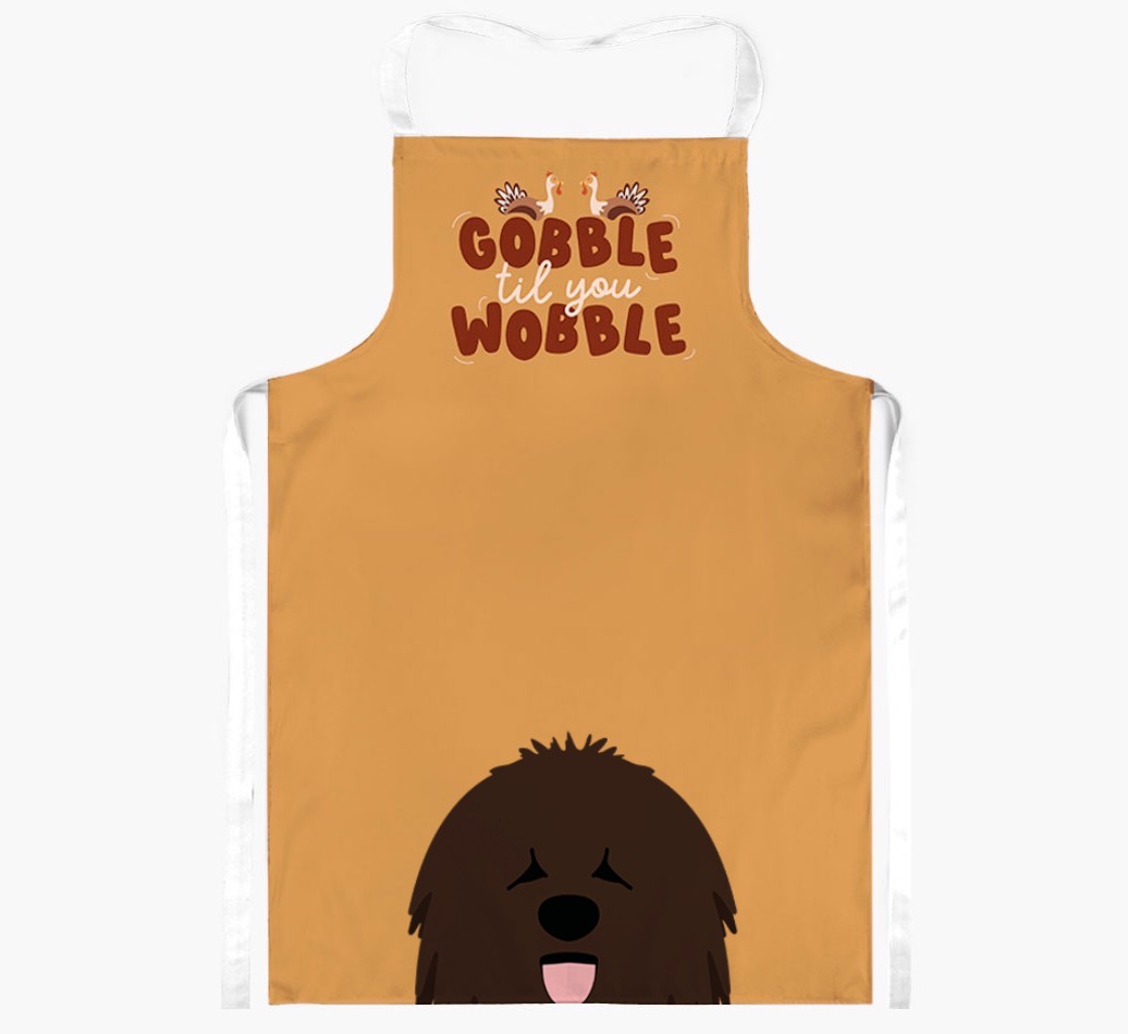 Gobble Til You Wobble: Personalised {breedFullName} Apron