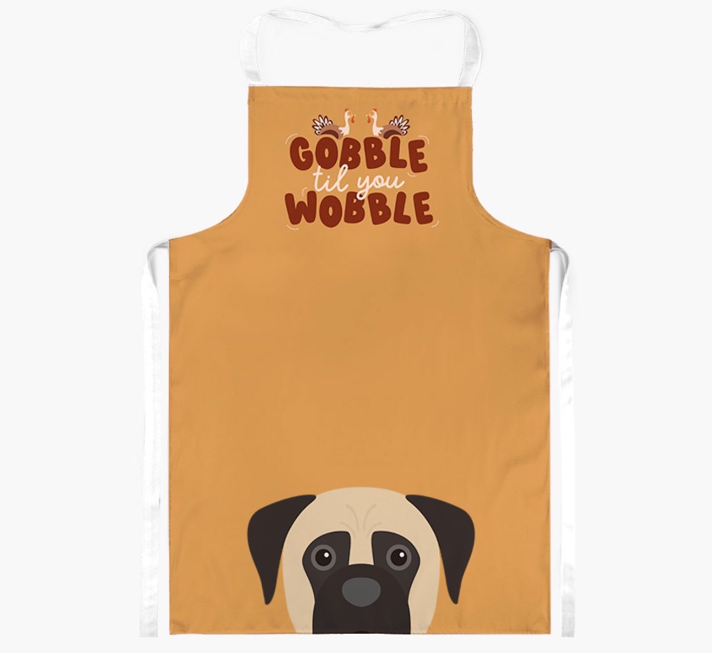 Gobble Til You Wobble: Personalised {breedFullName} Apron