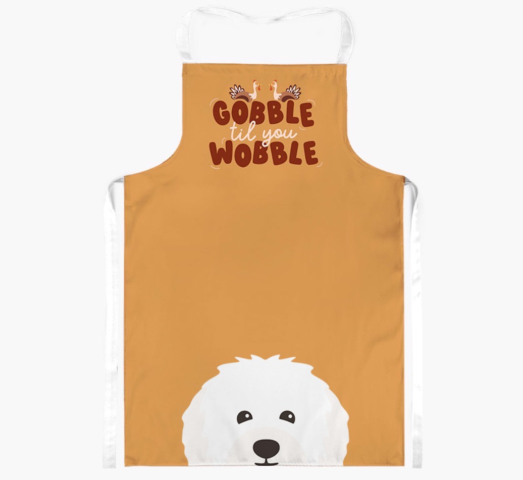 Gobble Til You Wobble: Personalised {breedFullName} Apron