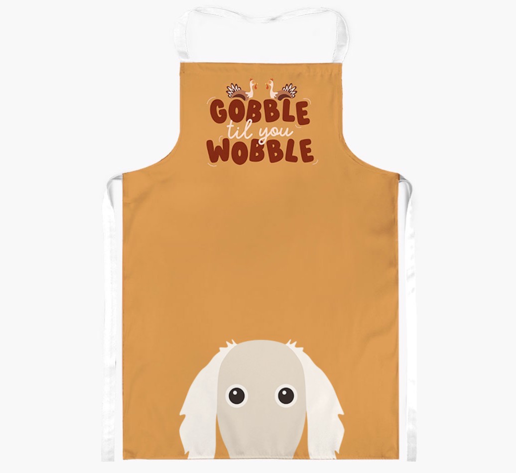 Gobble Til You Wobble: Personalised {breedFullName} Apron