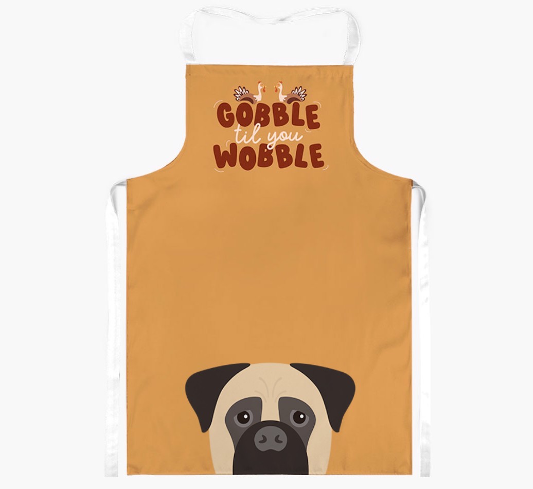 Gobble Til You Wobble: Personalised {breedFullName} Apron