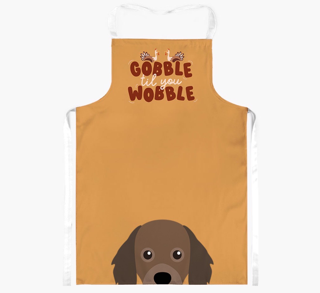 Gobble Til You Wobble: Personalised {breedFullName} Apron