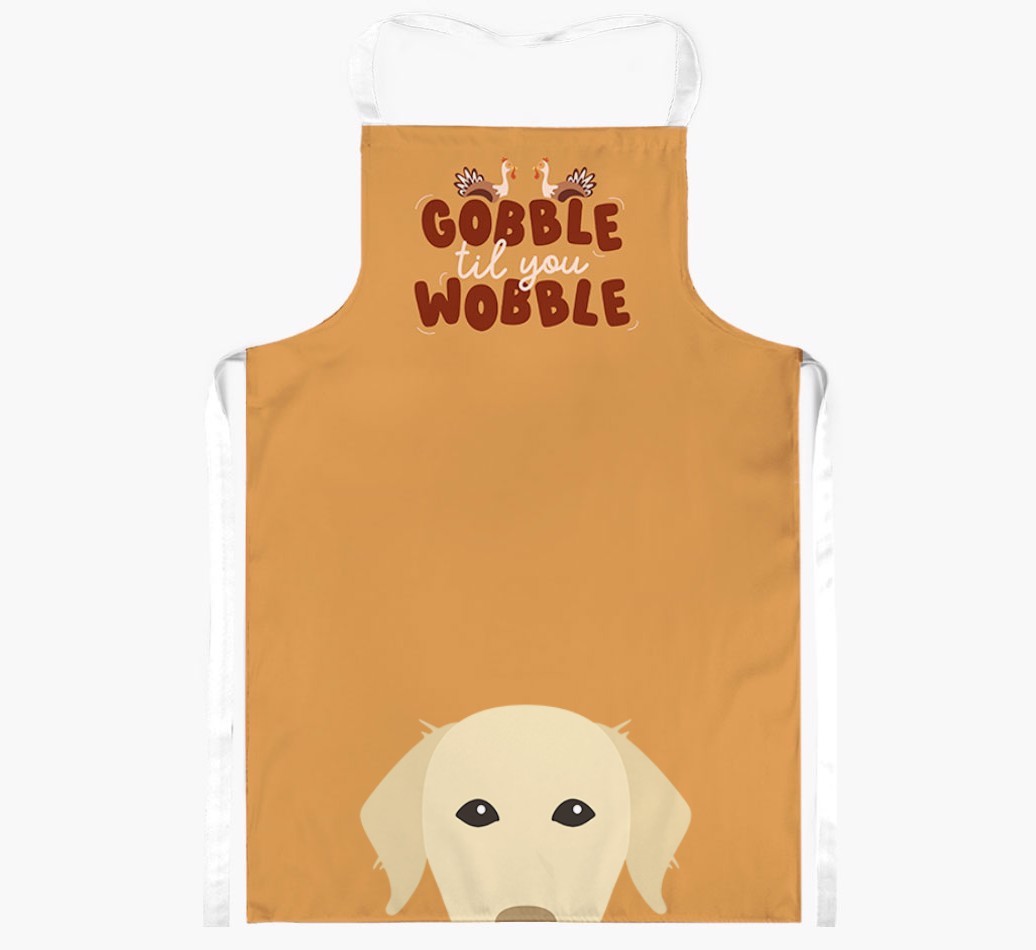 Gobble Til You Wobble: Personalised {breedFullName} Apron