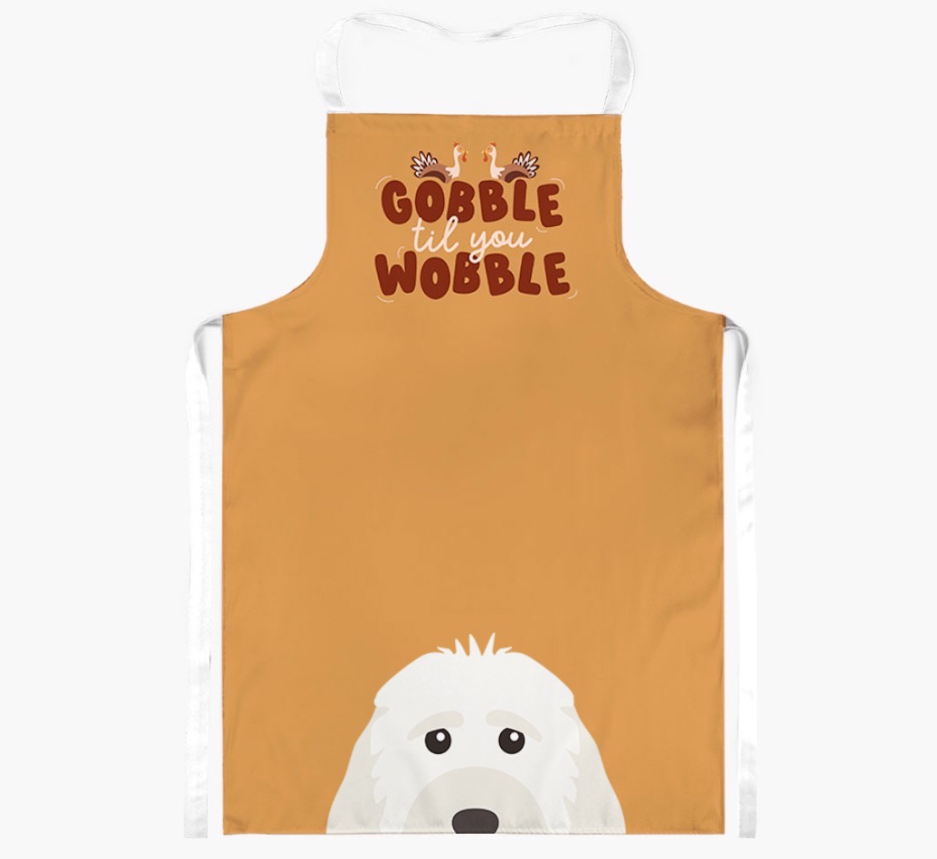 Gobble Til You Wobble: Personalised {breedFullName} Apron
