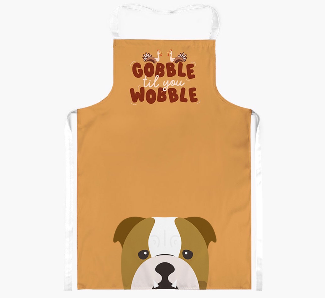 Gobble Til You Wobble: Personalised {breedFullName} Apron