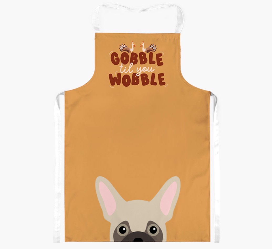 Gobble Til You Wobble: Personalised {breedFullName} Apron