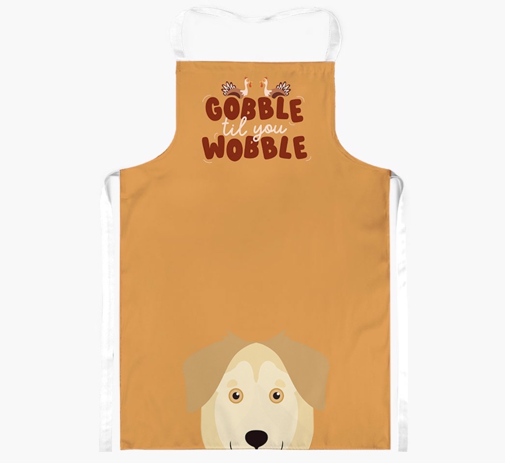 Gobble Til You Wobble: Personalised {breedFullName} Apron