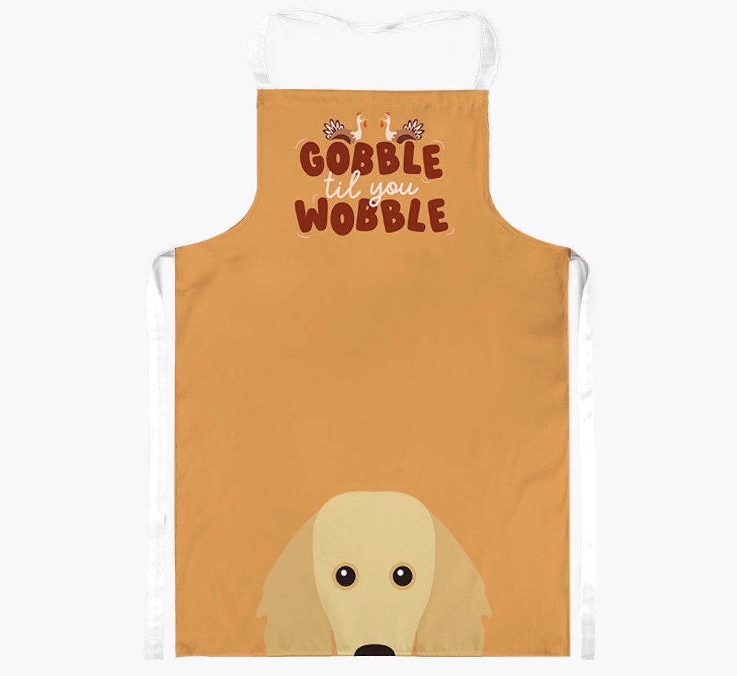 Gobble Til You Wobble: Personalised {breedFullName} Apron