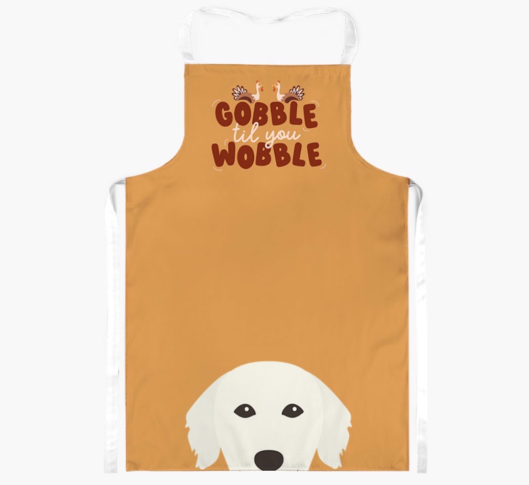 Gobble Til You Wobble: Personalized {breedFullName} Apron