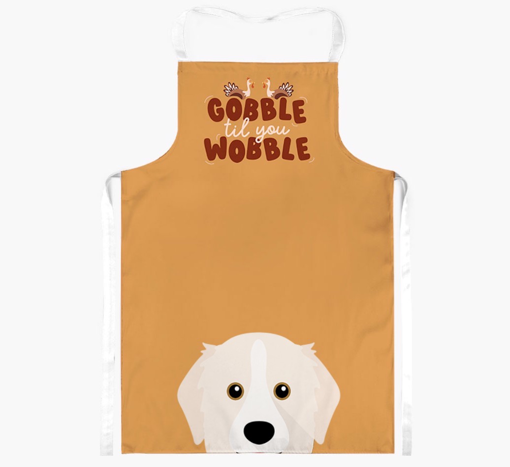 Gobble Til You Wobble: Personalised {breedFullName} Apron