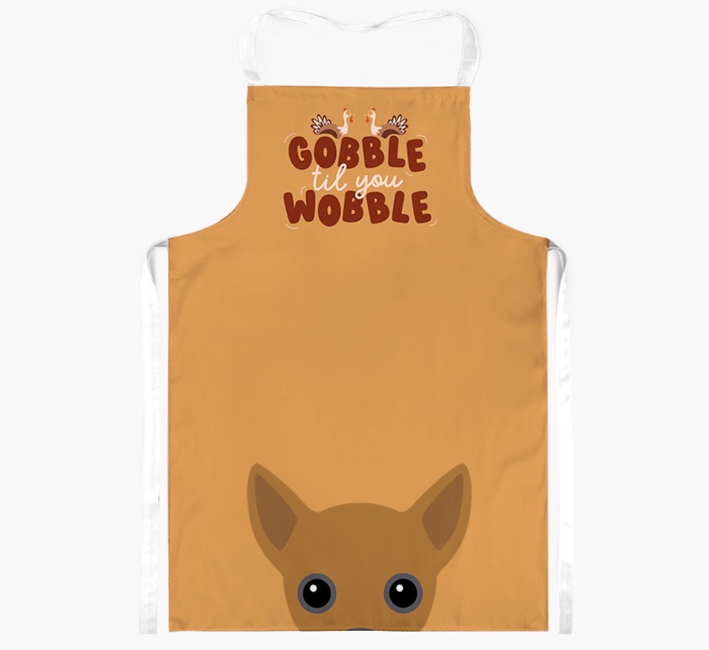 Gobble Til You Wobble: Personalised {breedFullName} Apron
