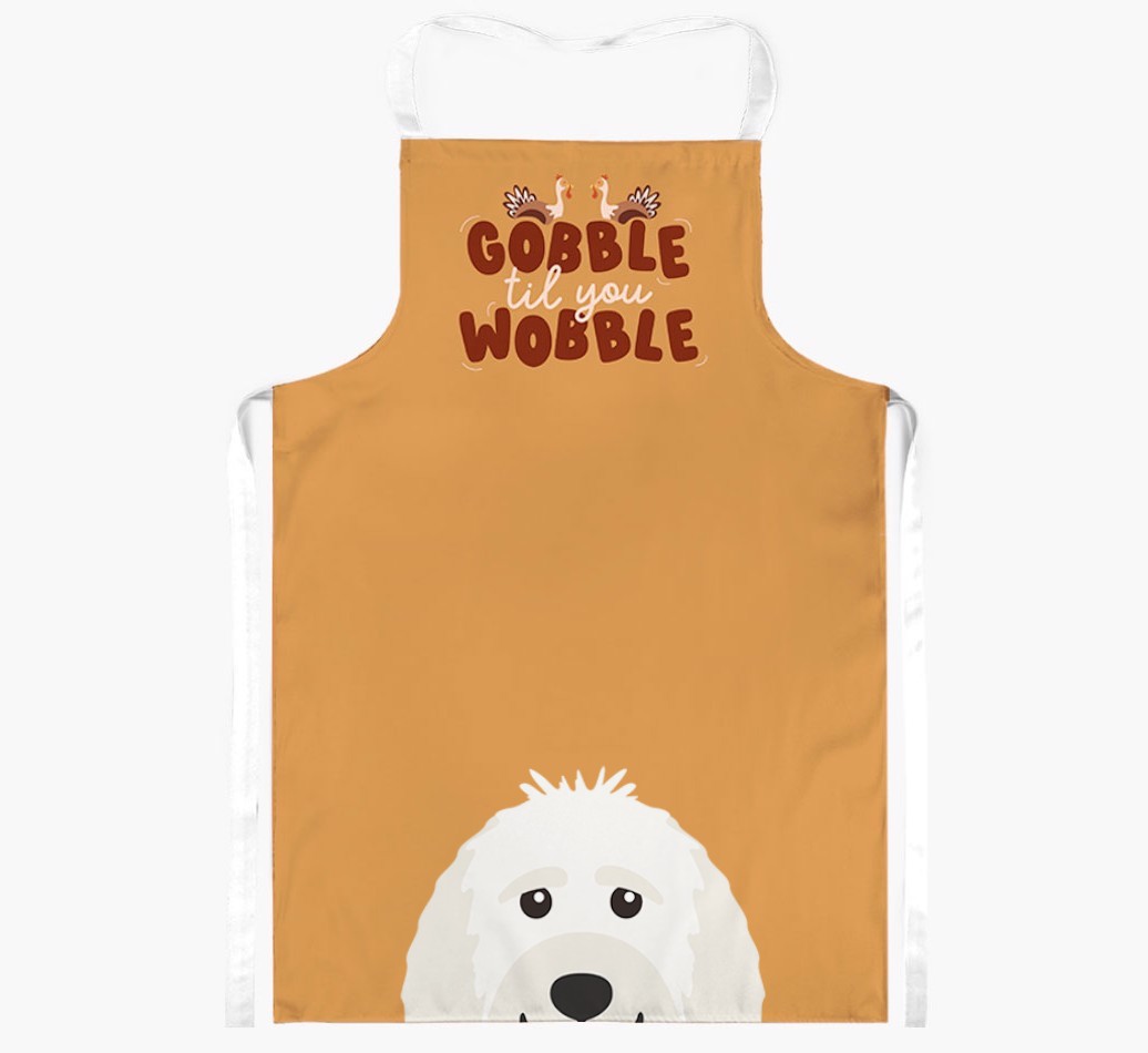 Gobble Til You Wobble: Personalised {breedFullName} Apron