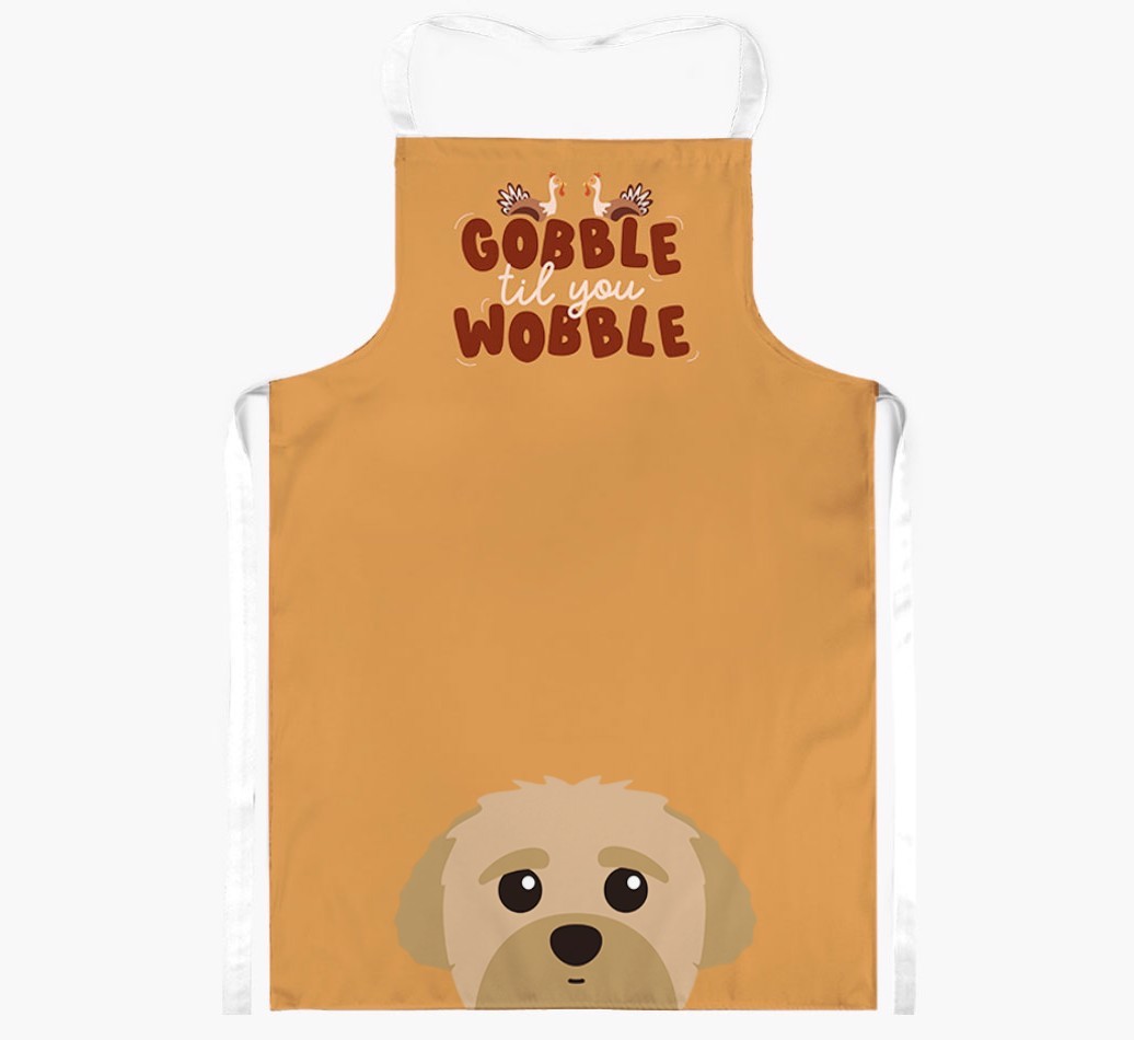 Gobble Til You Wobble: Personalised {breedFullName} Apron