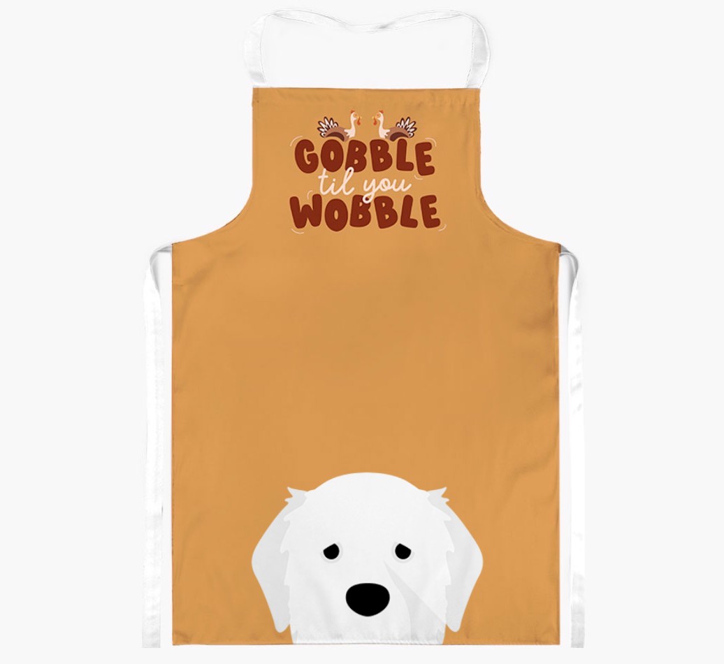 Gobble Til You Wobble: Personalised {breedFullName} Apron
