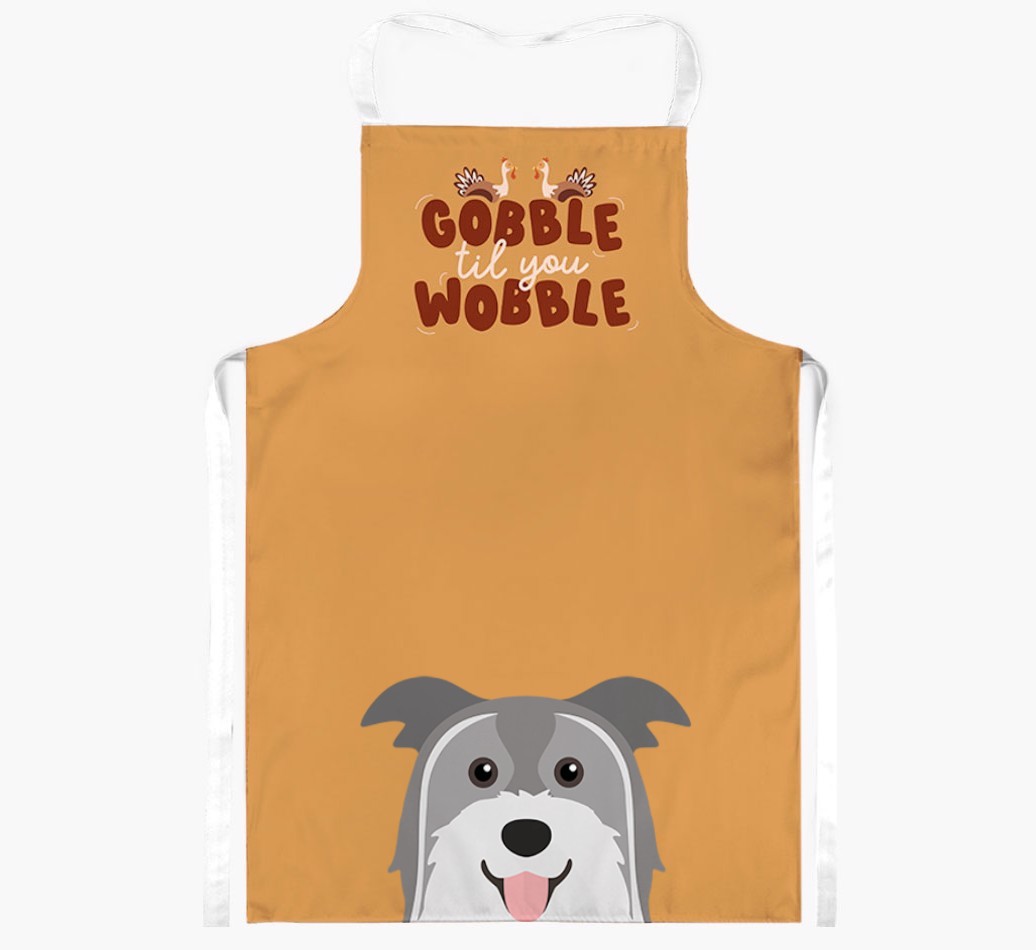 Gobble Til You Wobble: Personalised {breedFullName} Apron