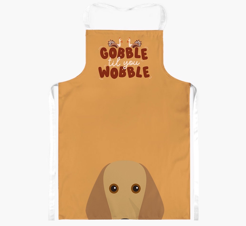 Gobble Til You Wobble: Personalized {breedFullName} Apron