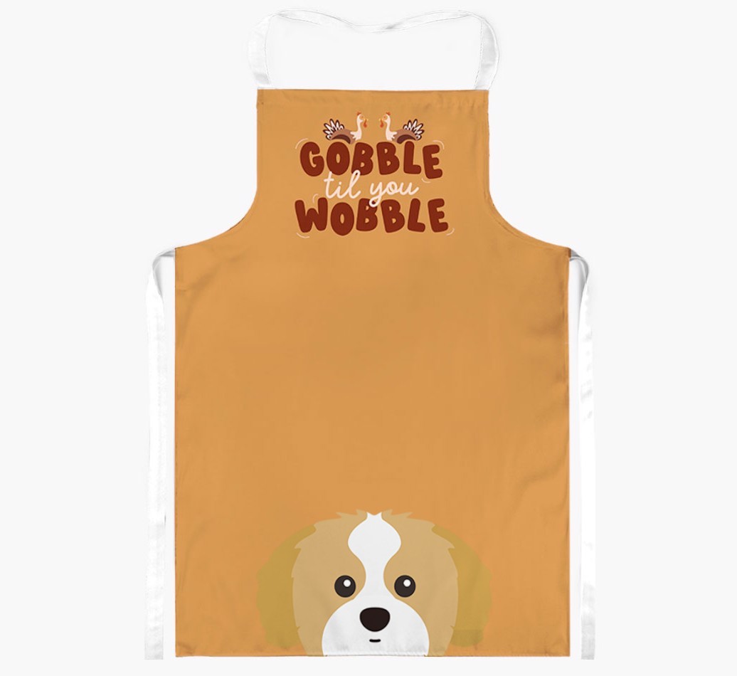 Gobble Til You Wobble: Personalised {breedFullName} Apron