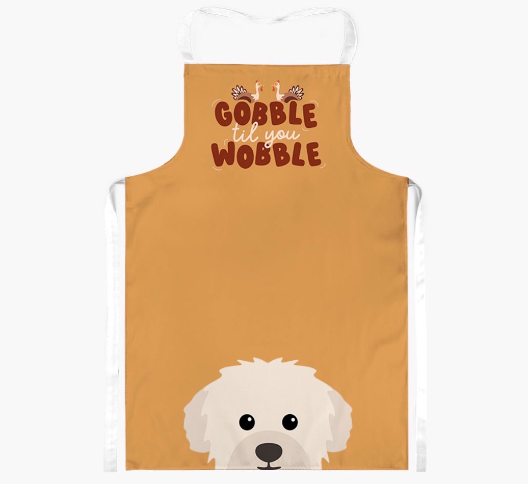 Gobble Til You Wobble: Personalised {breedFullName} Apron