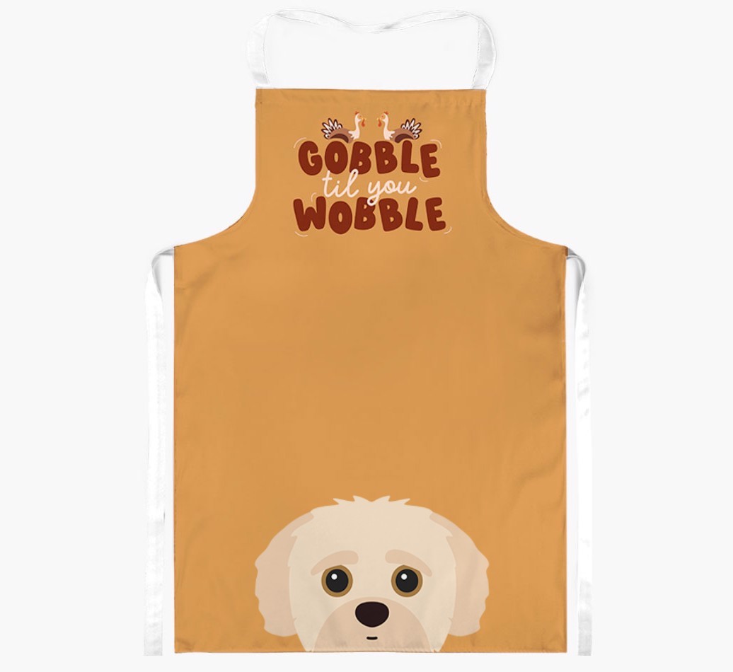 Gobble Til You Wobble: Personalised {breedFullName} Apron
