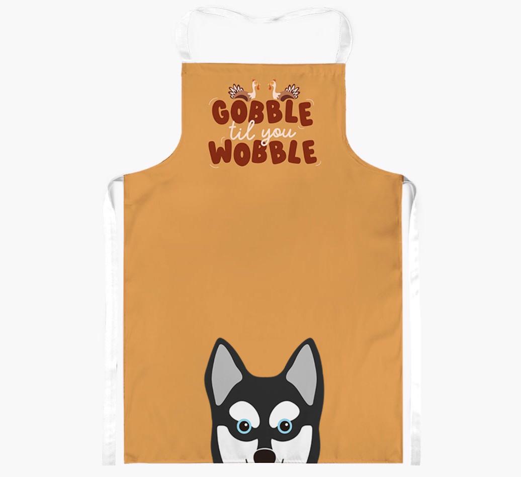 Gobble Til You Wobble: Personalized {breedFullName} Apron
