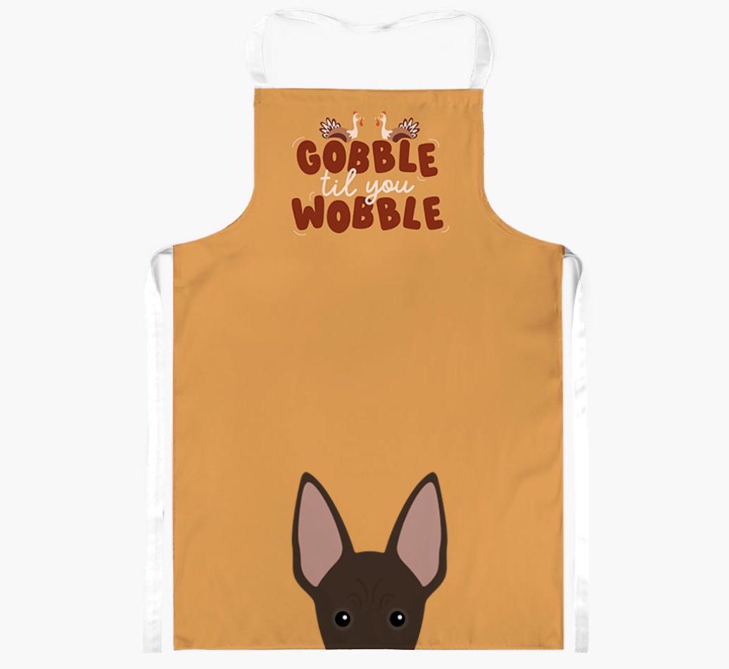 Gobble Til You Wobble: Personalized {breedFullName} Apron