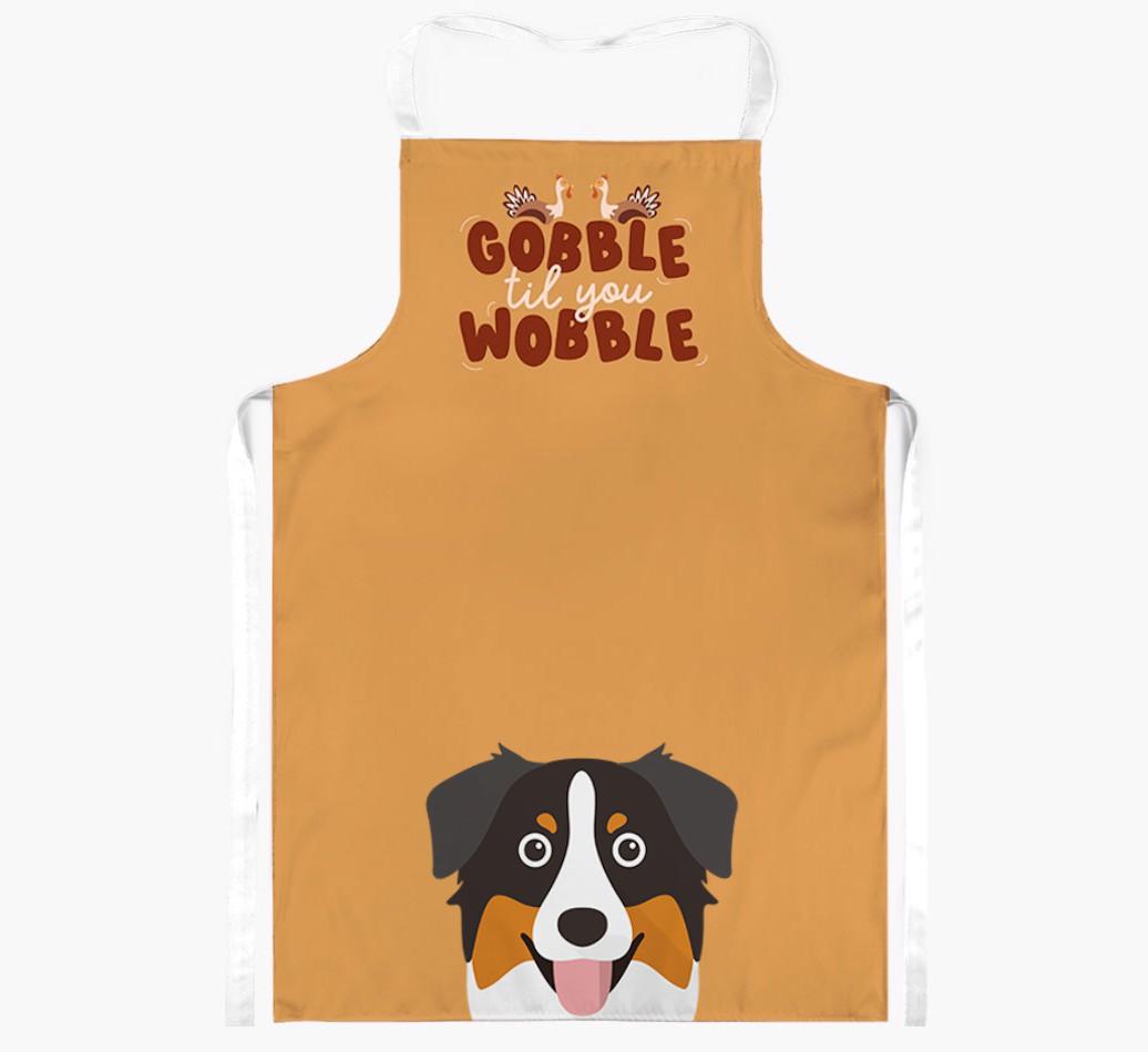 Gobble Til You Wobble: Personalized {breedFullName} Apron
