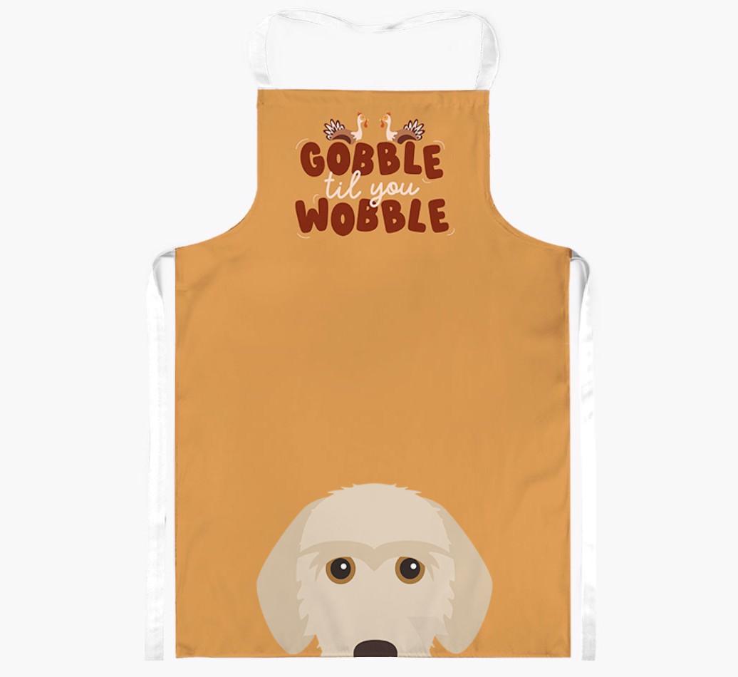 Gobble Til You Wobble: Personalized {breedFullName} Apron