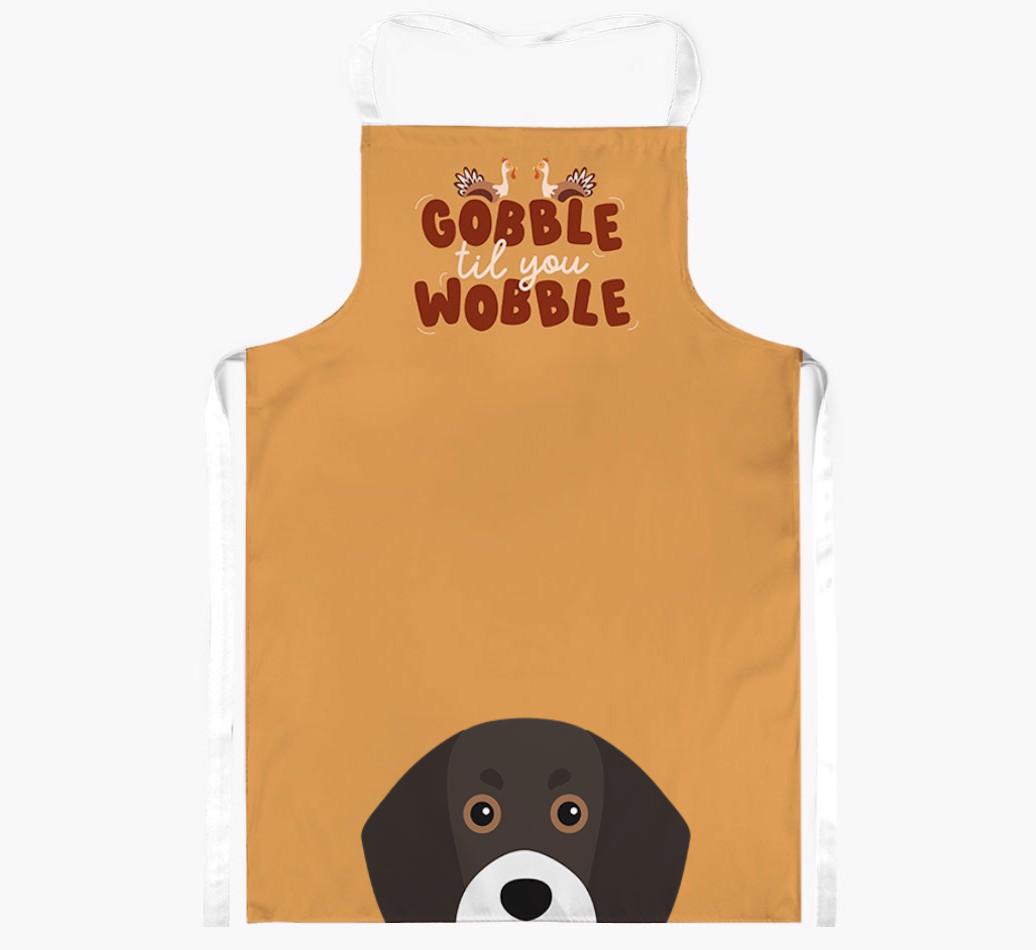 Gobble Til You Wobble: Personalized {breedFullName} Apron