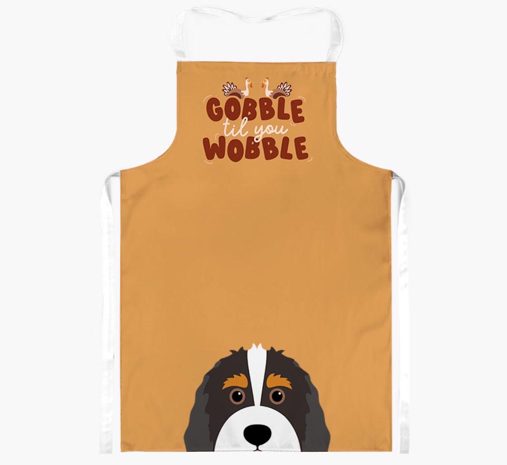 Gobble Til You Wobble: Personalized {breedFullName} Apron