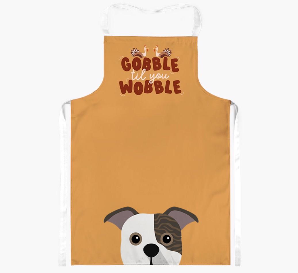 Gobble Til You Wobble: Personalized {breedFullName} Apron