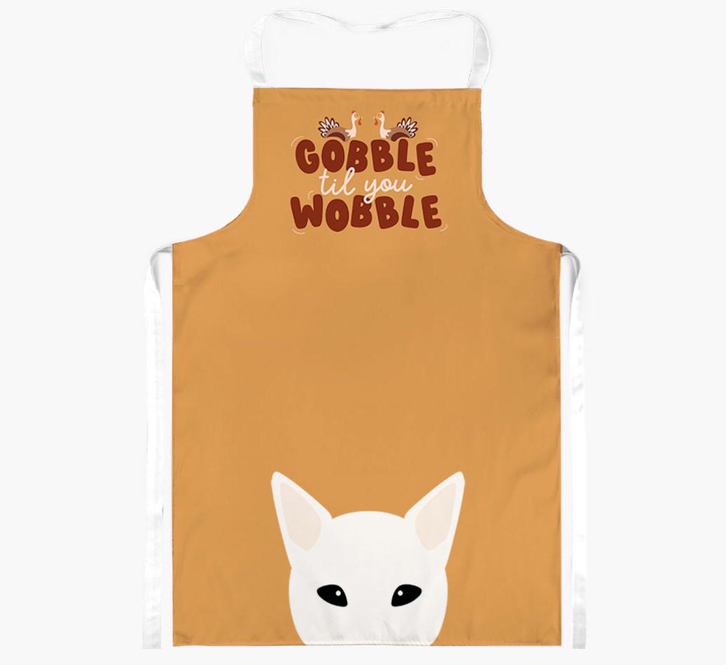 Gobble Til You Wobble: Personalized {breedFullName} Apron