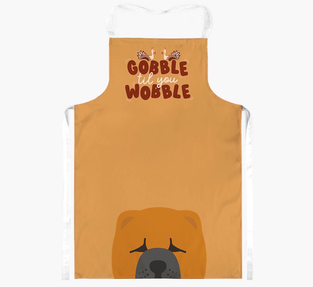 Gobble Til You Wobble: Personalized {breedFullName} Apron