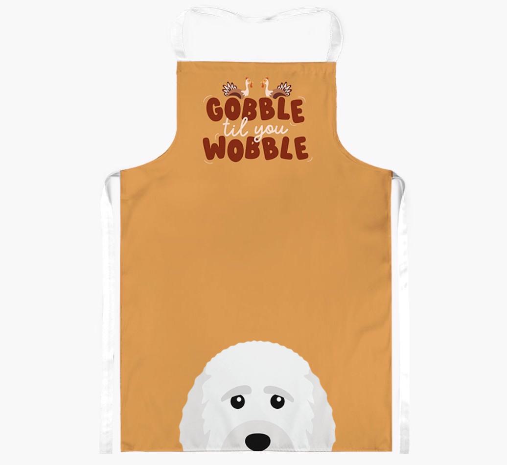 Gobble Til You Wobble: Personalized {breedFullName} Apron