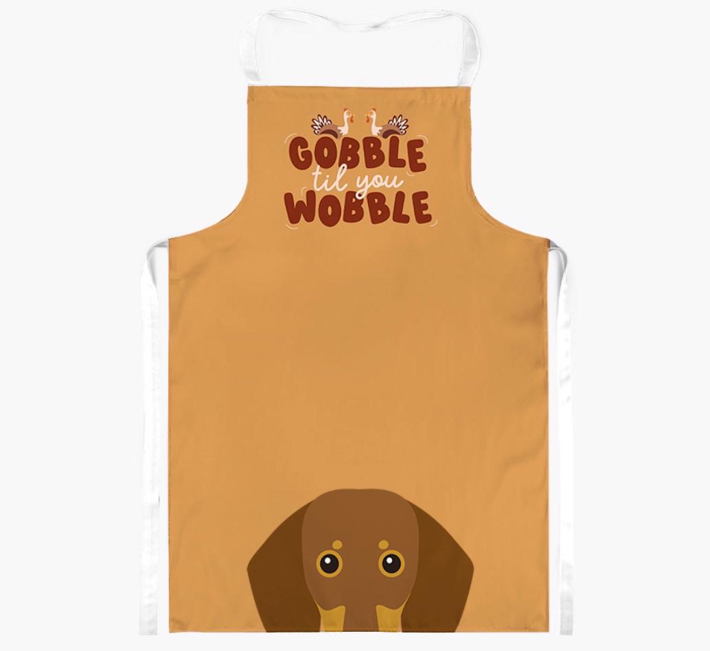 Gobble Til You Wobble: Personalized {breedFullName} Apron