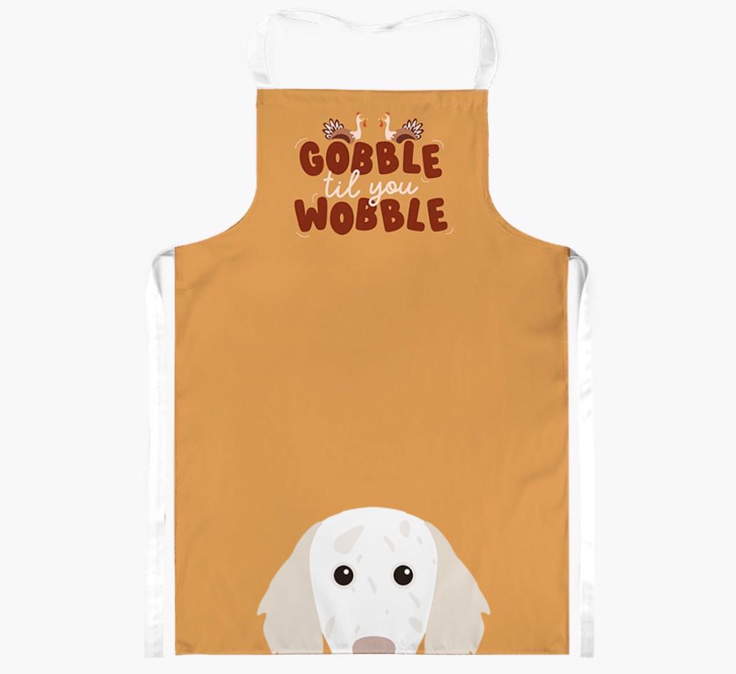 Gobble Til You Wobble: Personalized {breedFullName} Apron