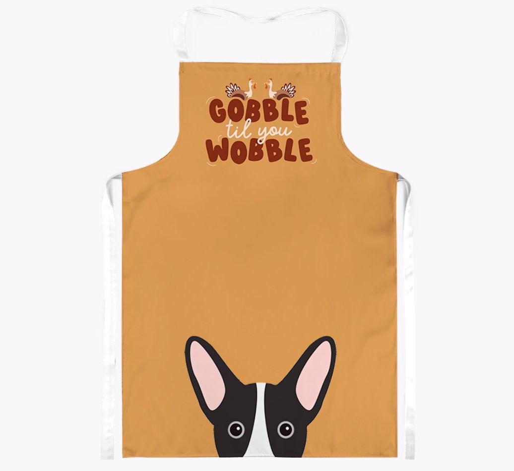 Gobble Til You Wobble: Personalized {breedFullName} Apron