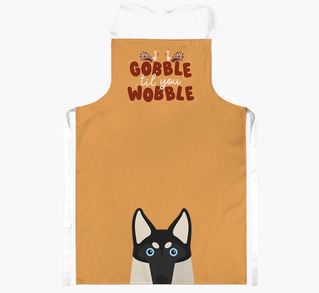 Gobble Til You Wobble: Personalized {breedFullName} Apron