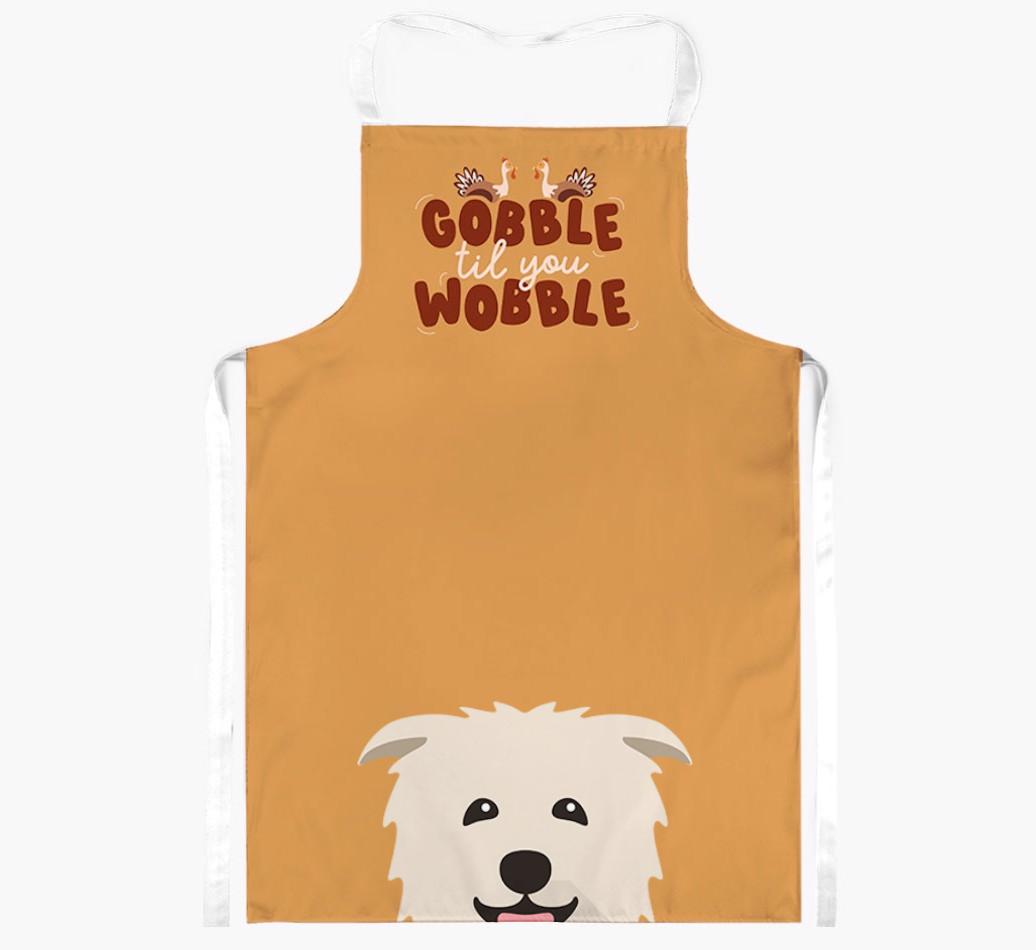 Gobble Til You Wobble: Personalized {breedFullName} Apron
