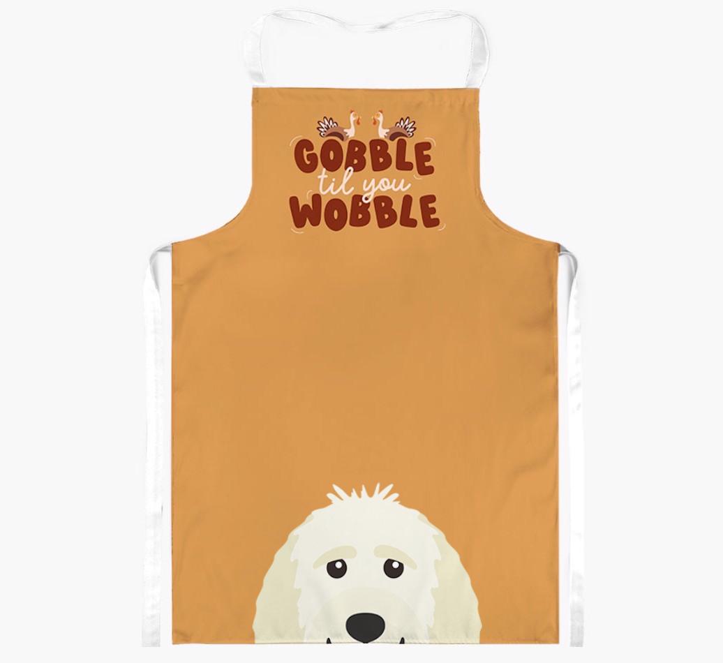 Gobble Til You Wobble: Personalized {breedFullName} Apron