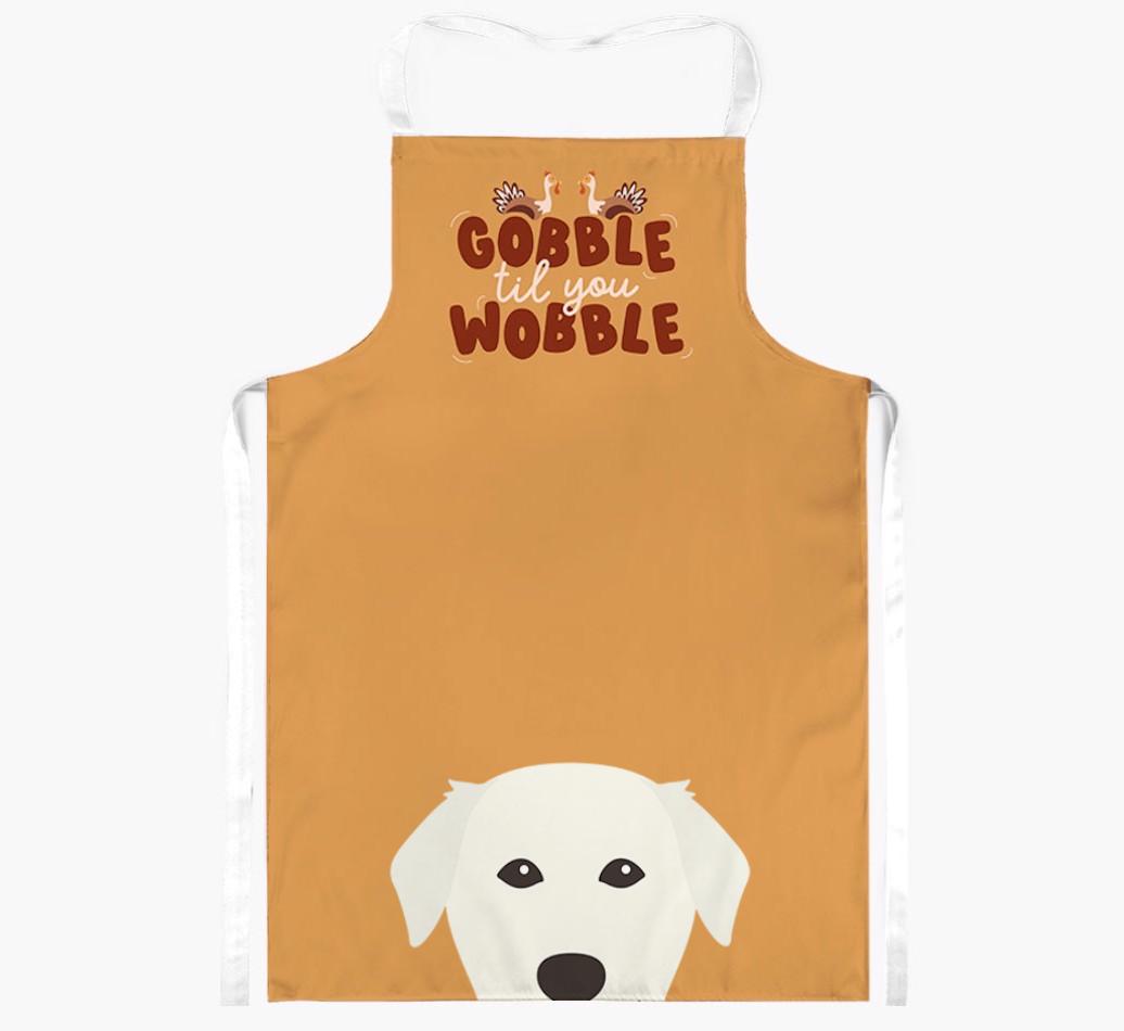 Gobble Til You Wobble: Personalized {breedFullName} Apron