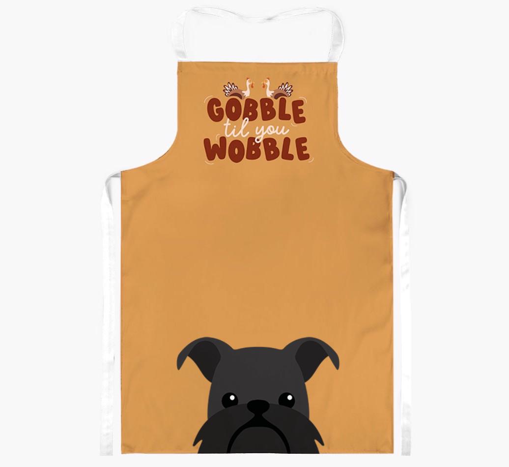 Gobble Til You Wobble: Personalized {breedFullName} Apron