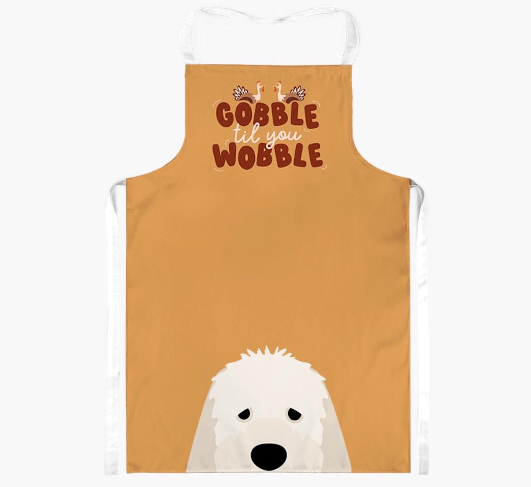 Gobble Til You Wobble: Personalized {breedFullName} Apron