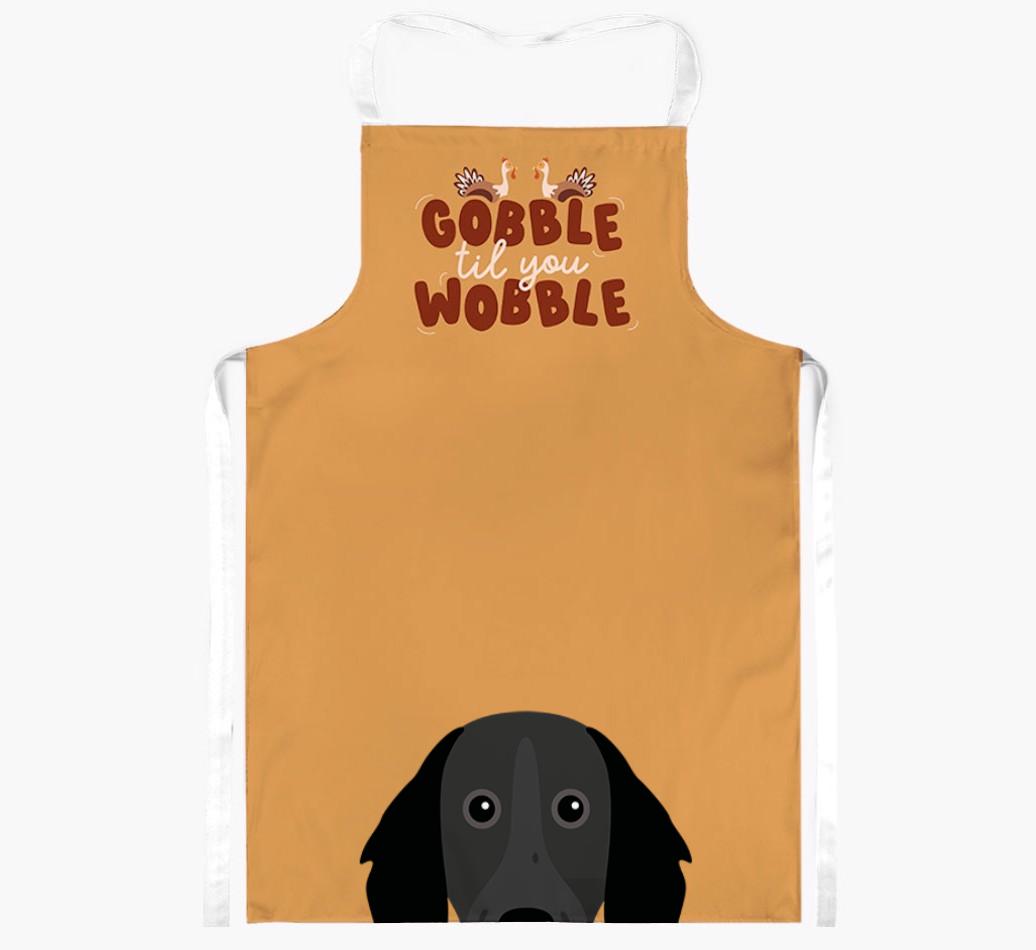 Gobble Til You Wobble: Personalized {breedFullName} Apron