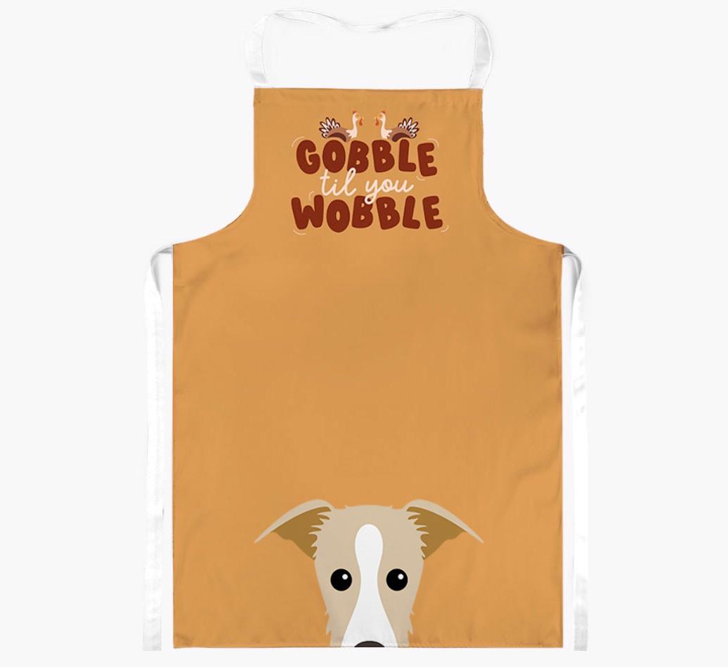 Gobble Til You Wobble: Personalized {breedFullName} Apron