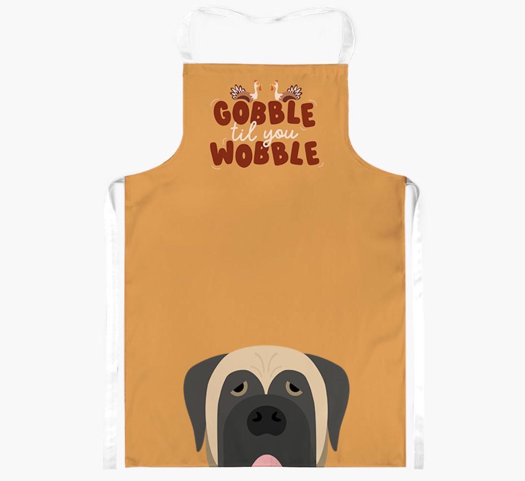 Gobble Til You Wobble: Personalized {breedFullName} Apron