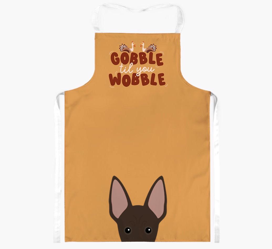 Gobble Til You Wobble: Personalized {breedFullName} Apron
