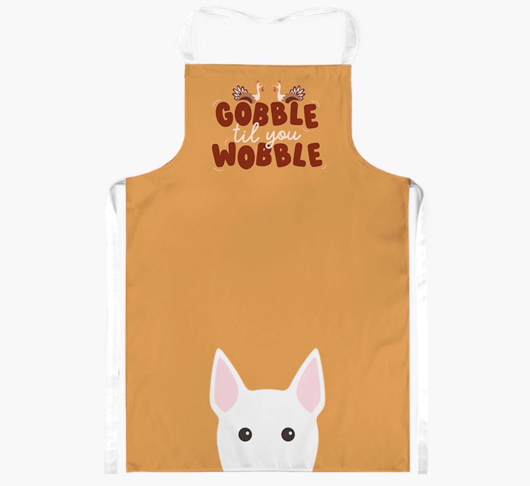 Gobble Til You Wobble: Personalized {breedFullName} Apron