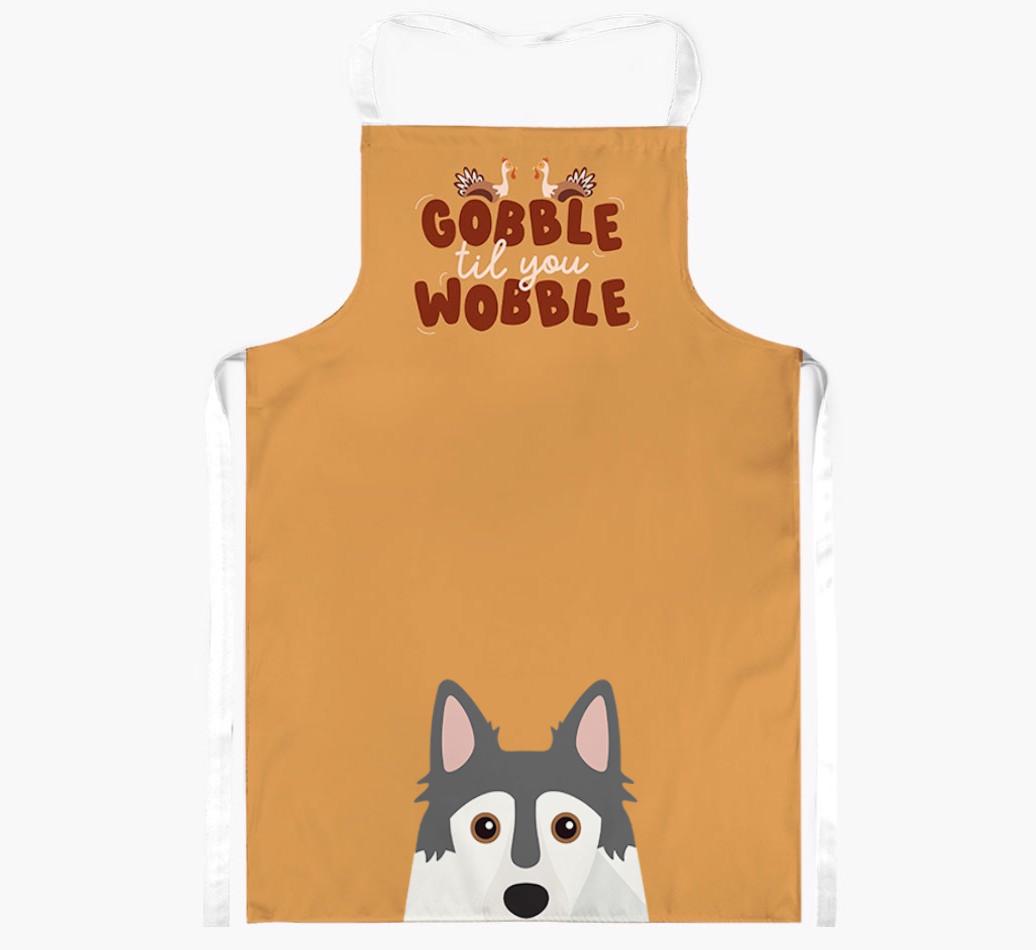 Gobble Til You Wobble: Personalized {breedFullName} Apron