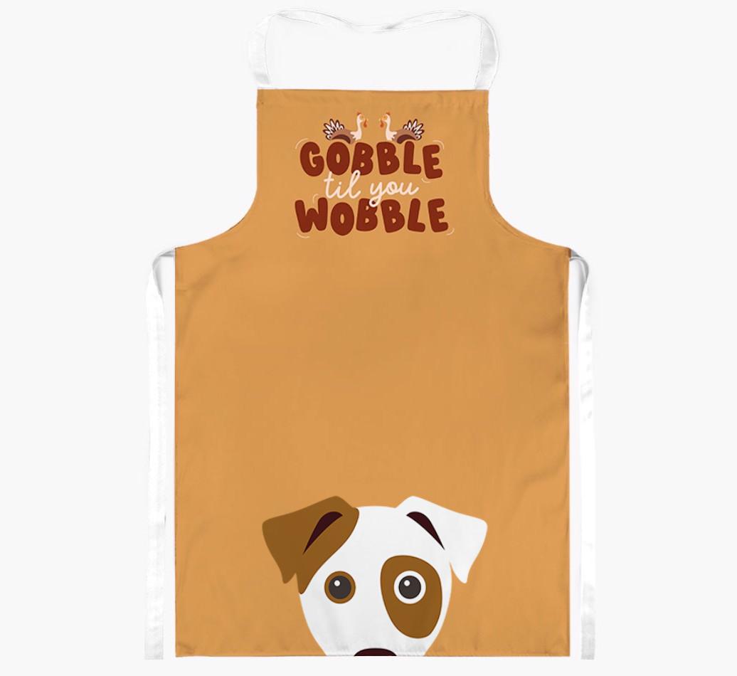 Gobble Til You Wobble: Personalized {breedFullName} Apron
